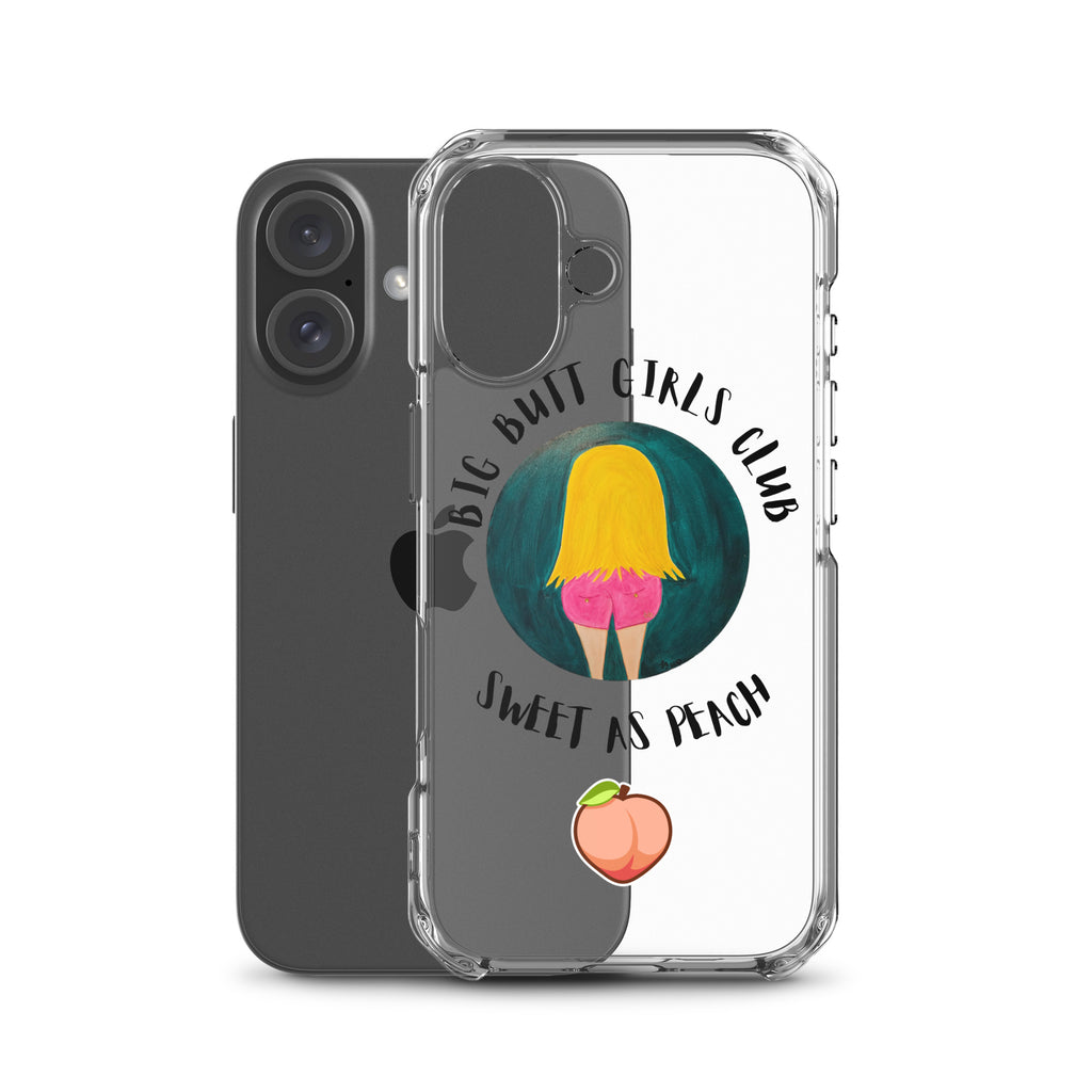 Phone case with 'Big Butt Girls Club Sweet as Peach' design on a white background