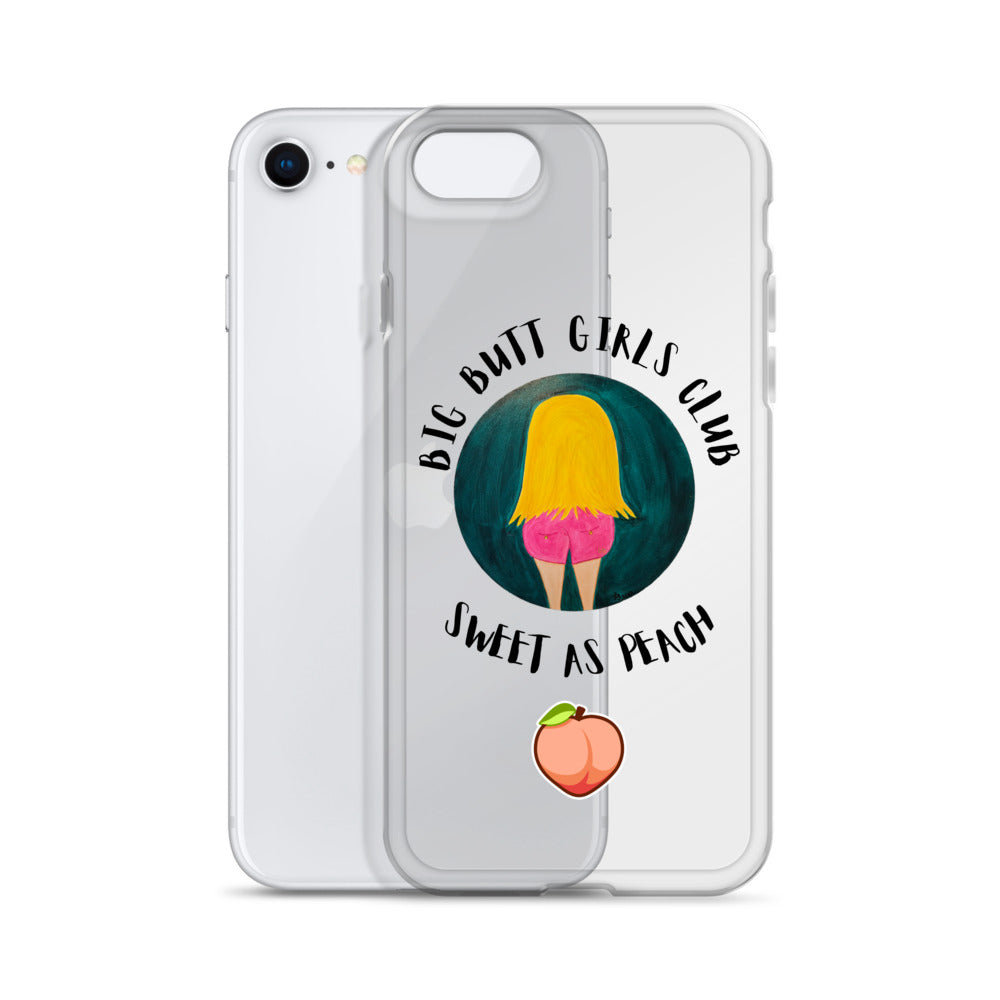 Phone case with 'Big Butt Girls Club Sweet as Peach' design on a white background